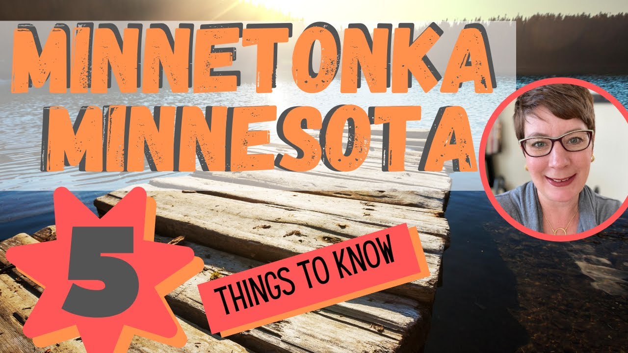 Minnetonka Minnesota - 5 things to know!