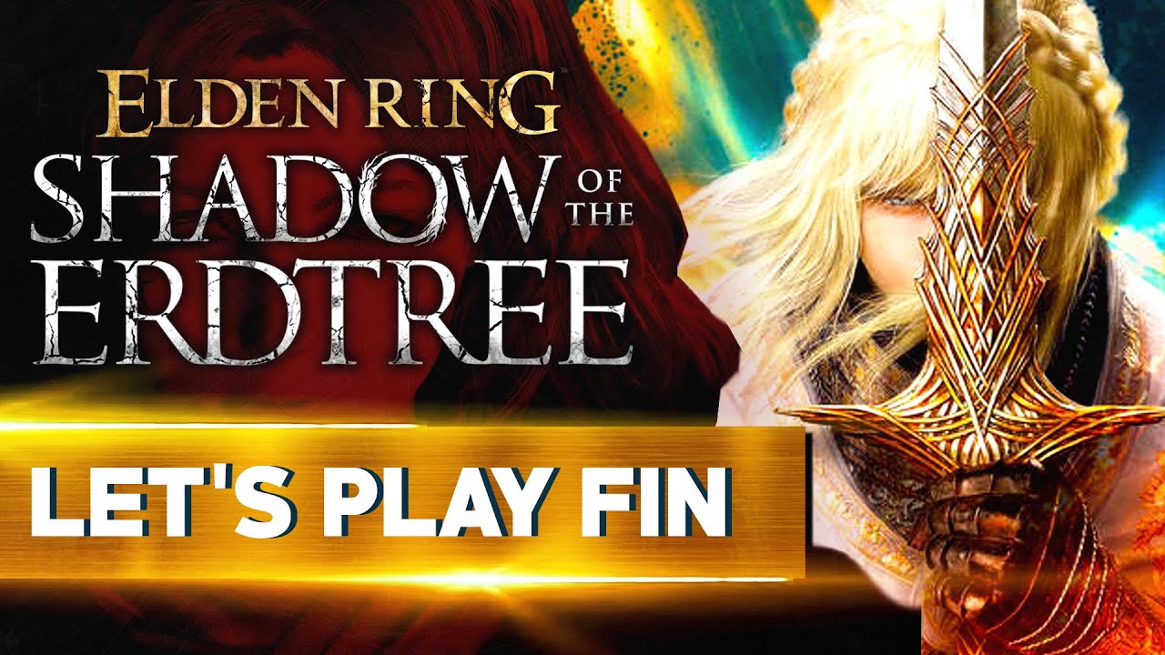 LE DUEL FINAL | Elden Ring Shadow of the Erdtree - LET'S PLAY FR #17