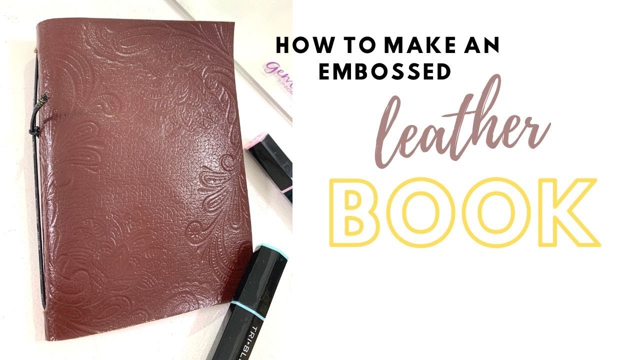How to Make an Embossed Leather Notebook