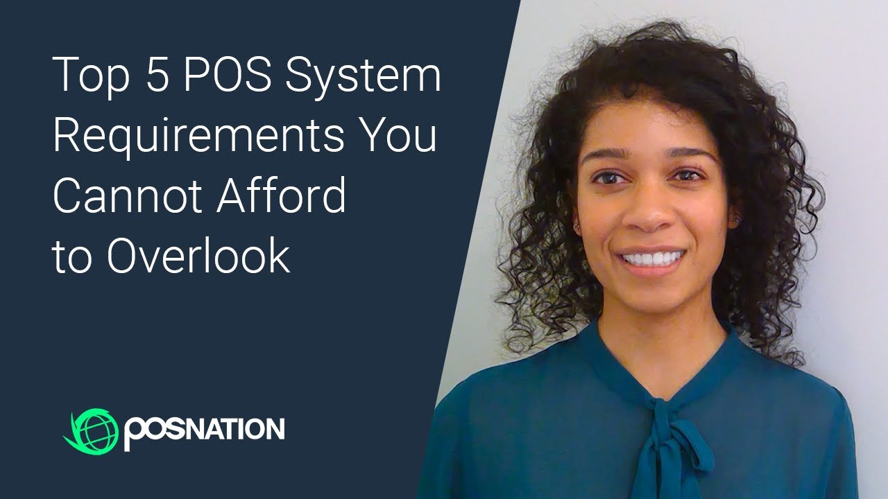 Top 5 Point of Sale (POS) System Requirements You Cannot Afford to Overlook