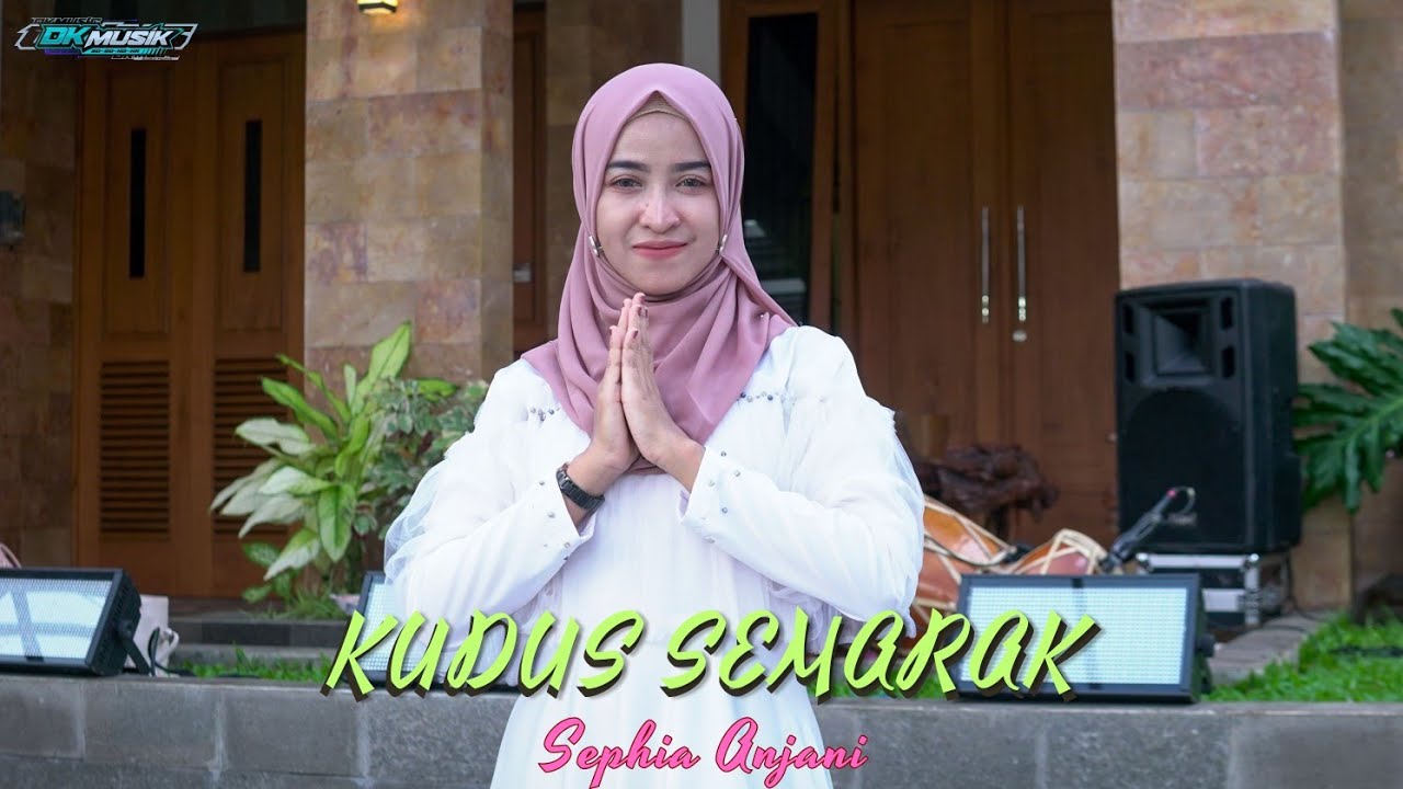 KUDUS SEMARAK - Sephia Anjani DK Musik Religi (Cipt : Ustad Imam Ghozali)