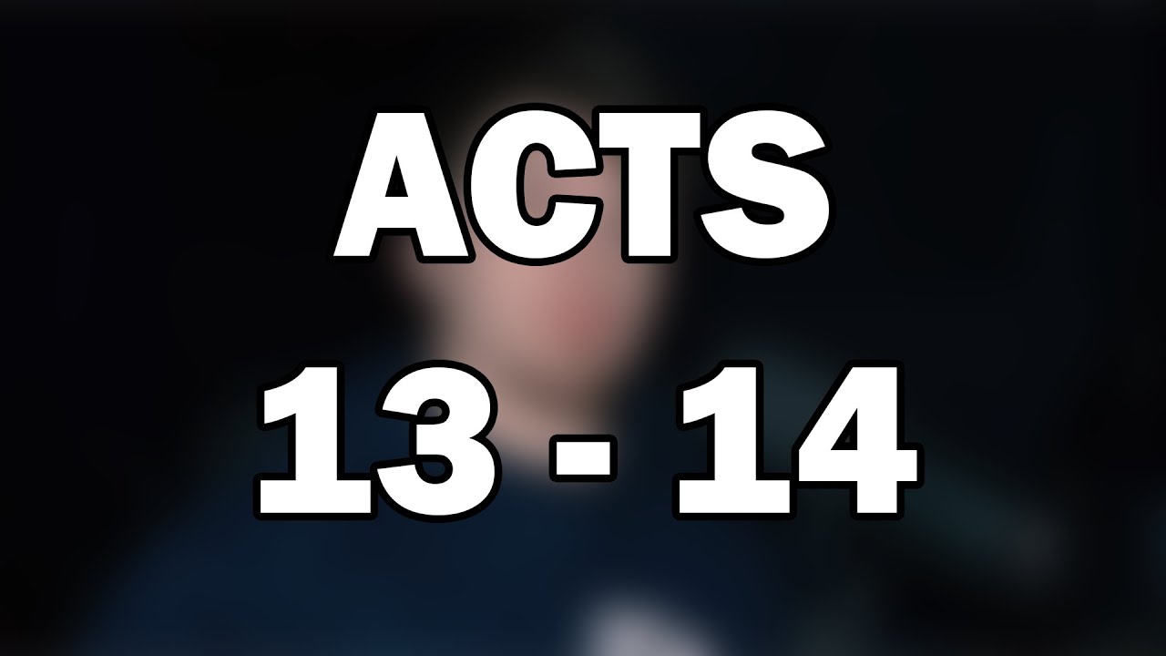 Acts 13–14 | Paul’s First Missionary Journey