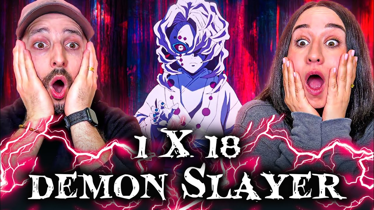 OUR FIRST TIME EVER WATCHING ANIME! Anime Newbies React to Demon Slayer 1X18