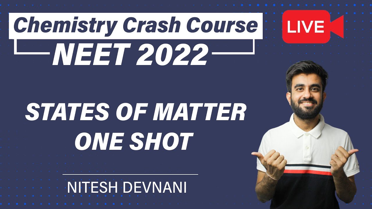 States of Matter One Shot | Most Detailed Session | NEET | Nitesh Devnani
