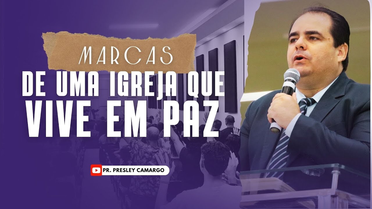 COMO MANTER UMA IGREJA EM PAZ? 1 TSS 5: 12-18 | PRESLEY CAMARGO