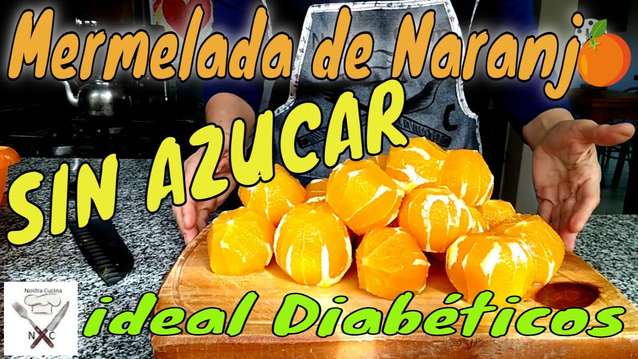 Mermelada de Naranja SIN AZUCAR Apta Diabéticos/Nostra Cucina