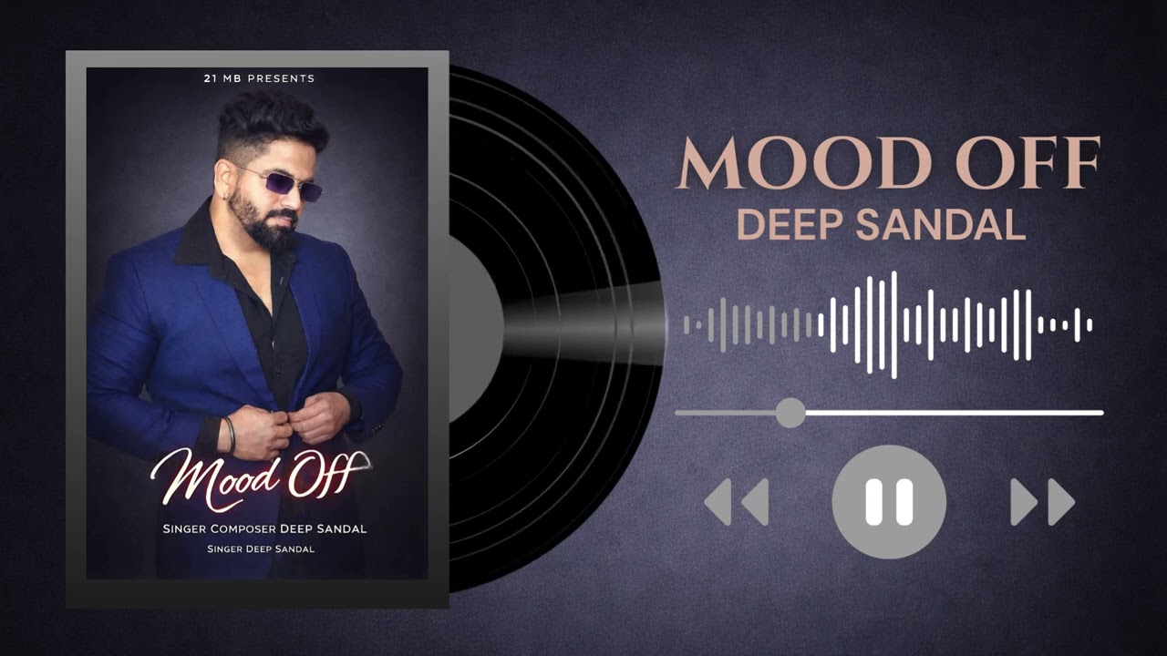 MOOD OFF :  DEEP SANDAL | MUSIC AUDIO | NEW PUNJABI SONG2026