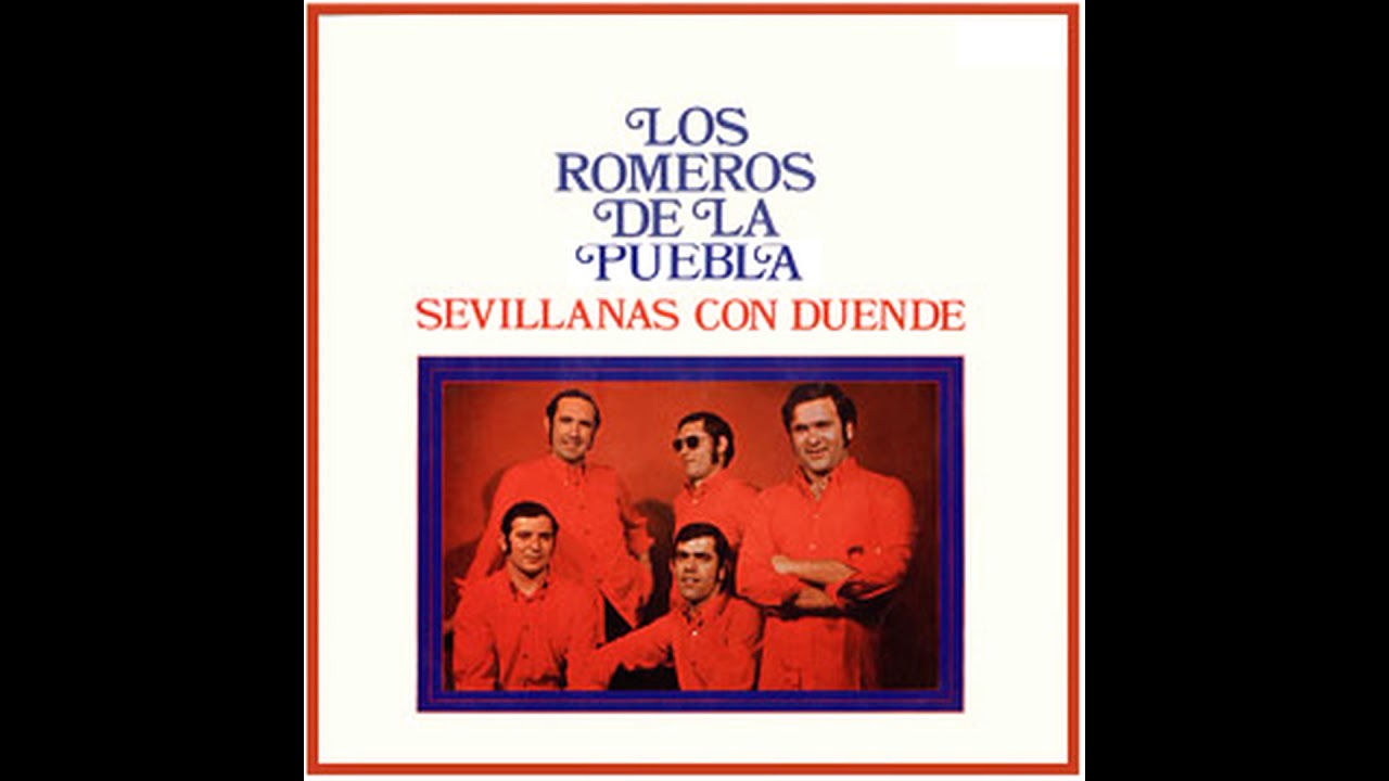 Los Romeros de la Puebla - Esta primavera ví