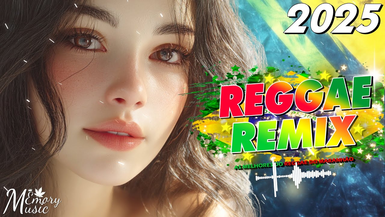 SELEÇÃO TOP REGGAE DO MARANHÃO 2025 🔥 Os Melhores do Reggae Internacional 🔥 MÚSICA REGGAE REMIX 2025