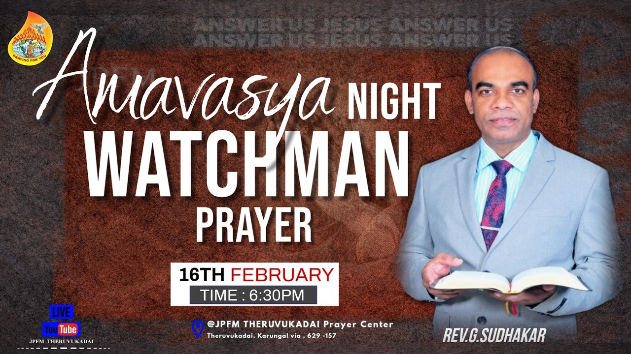 🔴LIVE | Amavasya Night Watchman Prayer | 16 February 2026 | Rev. G. Sudhakar
