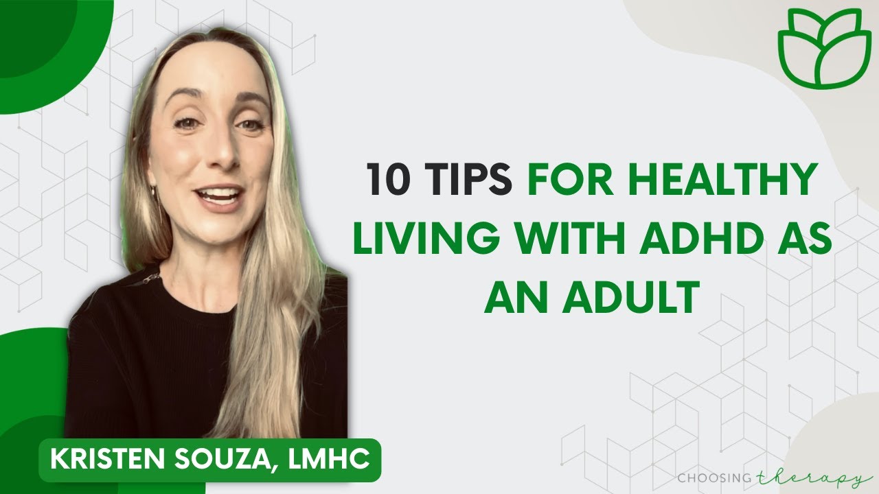 10 Tips for Healthy Living With ADHD as an Adult