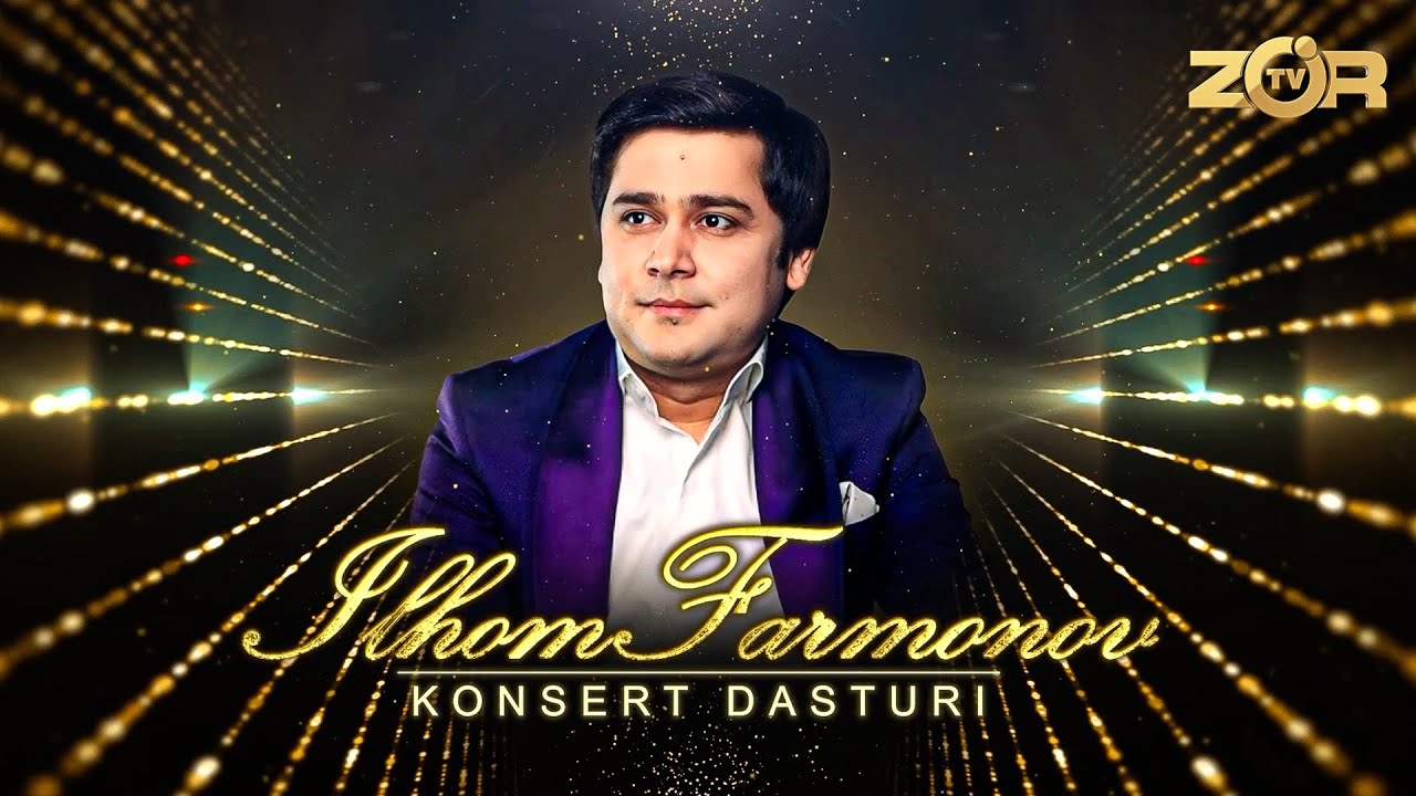 Ilhom Farmonov KONSERT DASTURI 2025