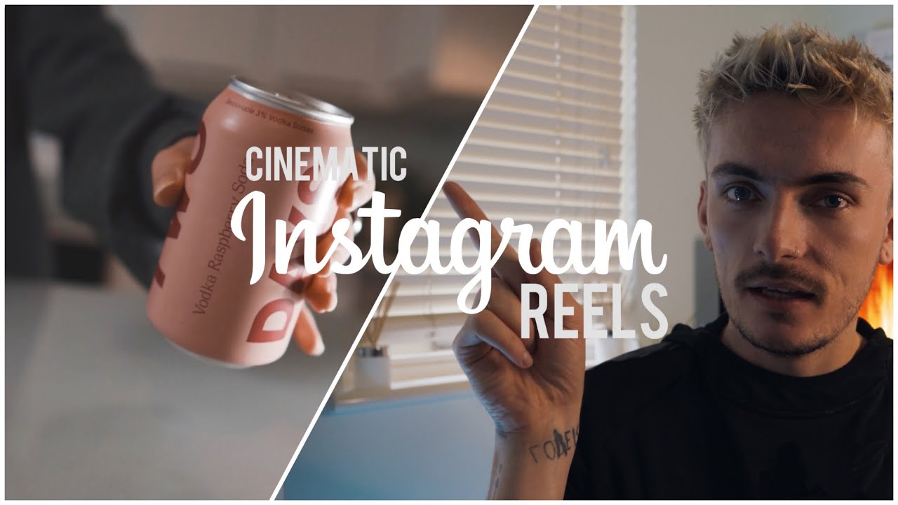 How to create a successful cinematic instagram reel in 2022