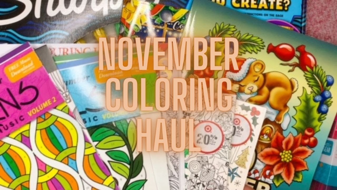 November 2021 Coloring Book and Supplies Haul