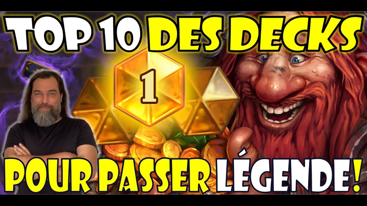 TOP 10 DES DECKS POUR PASSER LÉGENDE!