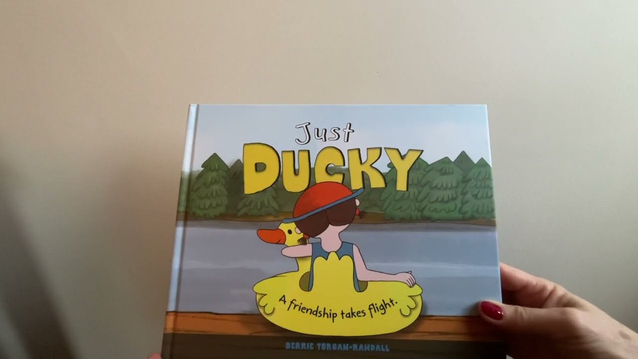 Aunt Elizabeth Reads…Just Ducky. A friendship takes flight. By Berrie Torgan-Randall