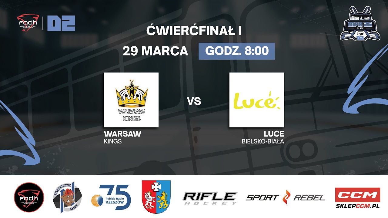 WARSAW KINGS -- LUCE BIELSKO BIAŁA  ĆWIERĆFINAŁ I  MPA26 D2 SANOK