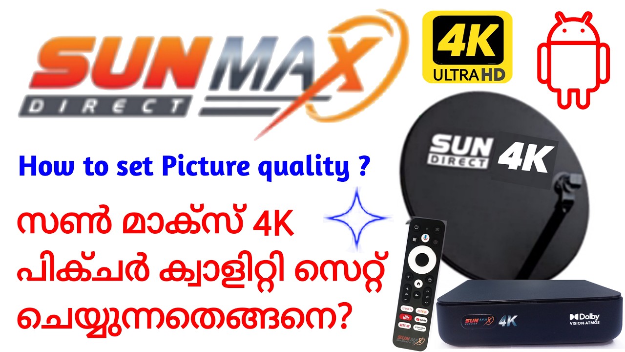 picture quality setting in sun direct max 4k box malayalam | sun direct max 4k set top box video