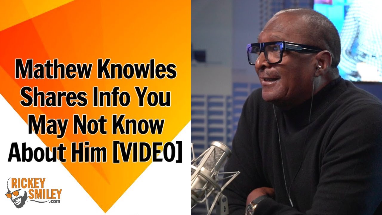 Mathew Knowles Shares Info You May Not Know About Him