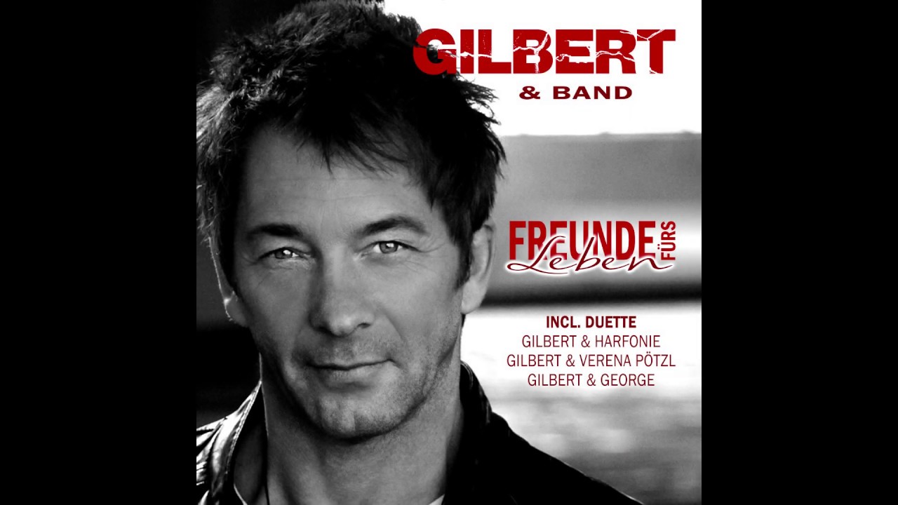 Gilbert - Freunde fürs Leben (Albumplayer)