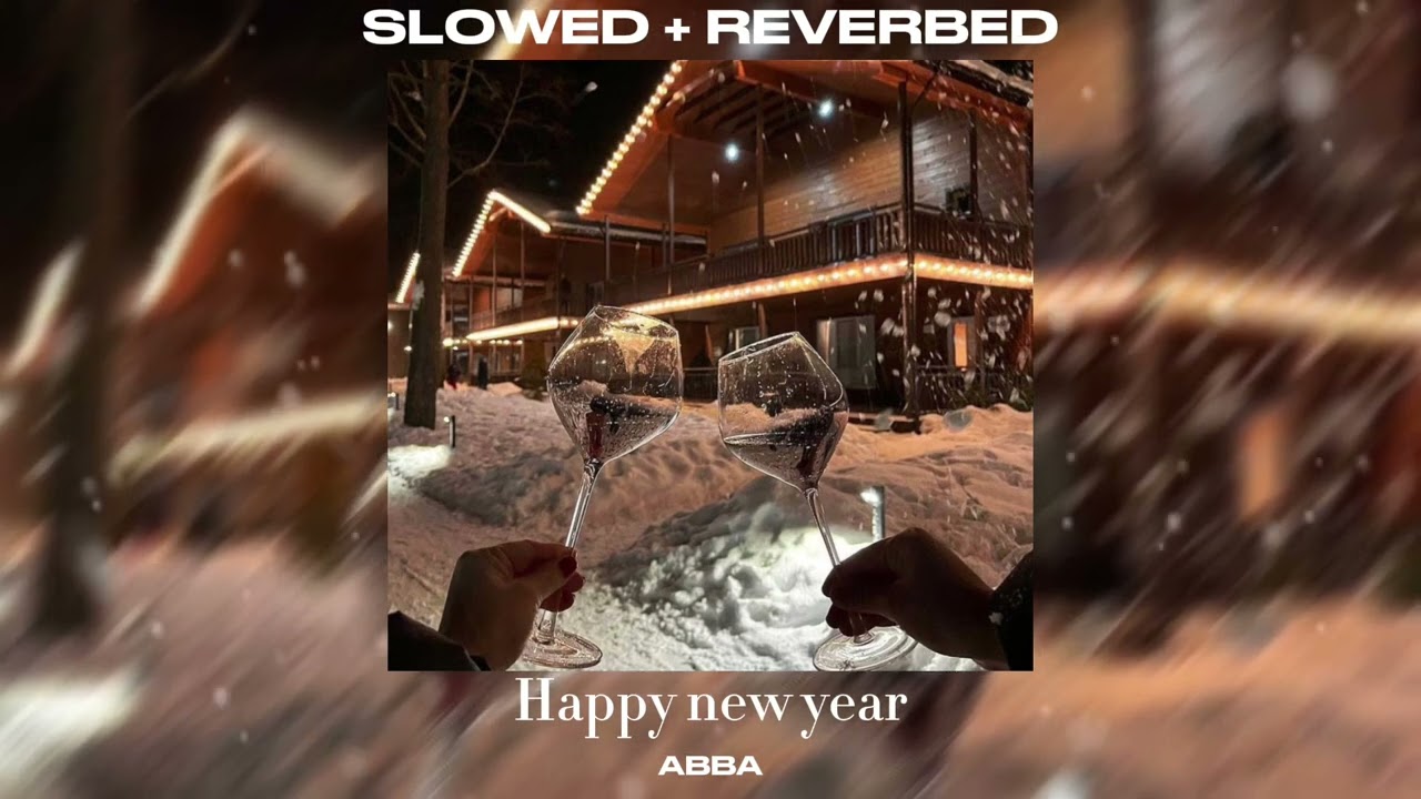 Happy new year || ABBA || Too late for new year ik🥸 || SLOWED + REVERBED