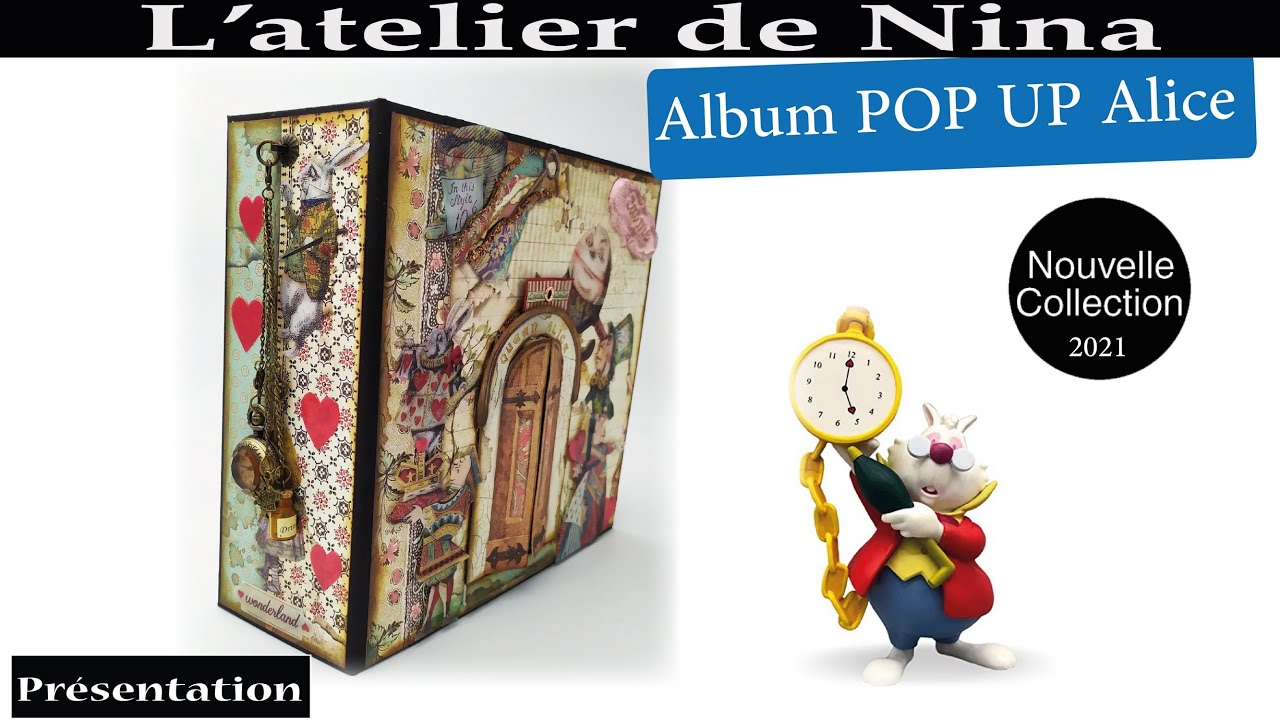 Présentation Album Pop Up Alice Through in the looking glass Stamperia #scrapbooking