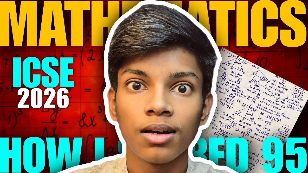 How I Scored 95 In Mathematics ICSE 2026 BOARDS Complete guide for 2026 students