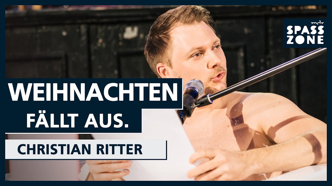 Halb so wild: Weihnachten fällt aus. Christian Ritter bei 
