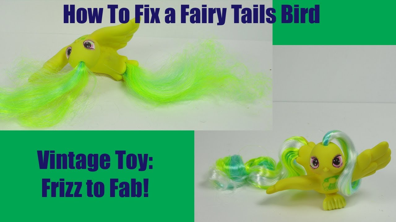 How To Clean & ReHair Your Fairy Tail Bird Vintage Toy