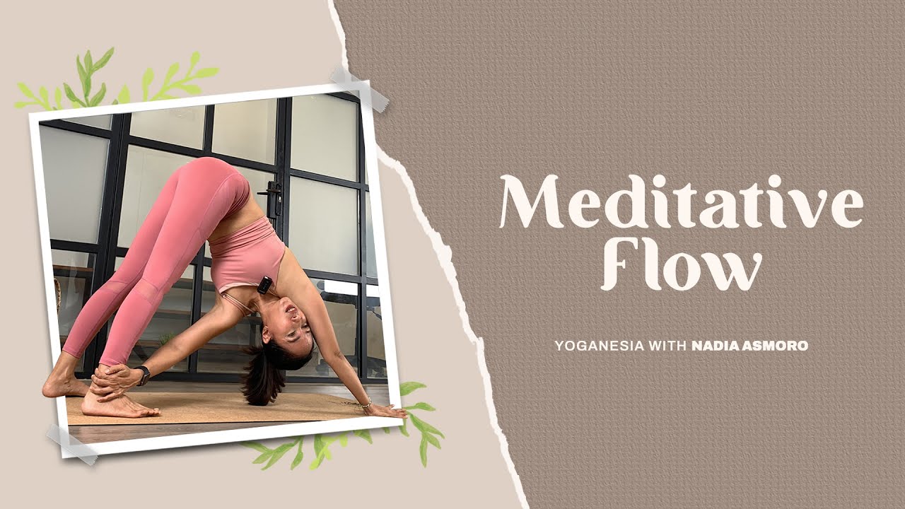 Meditative Flow | With Nadia Asmoro