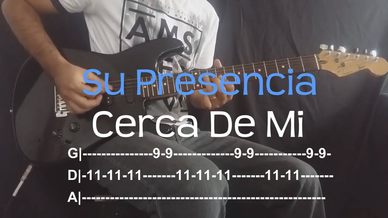 Cerca De Mi - Su Presencia (Cover Guitarra electrica con Tabs)