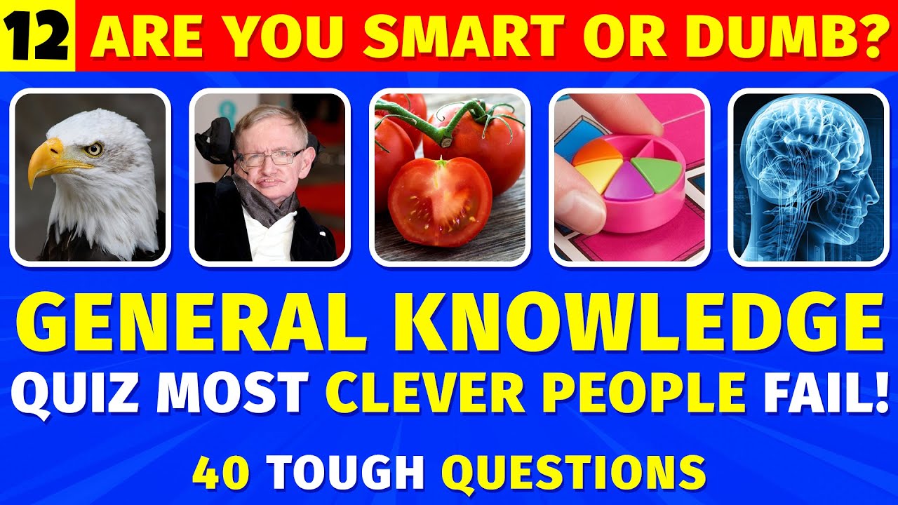 40 Hard General Knowledge Questions - 90% Fail This Tough Trivia Quiz! (Brain Gym 12)