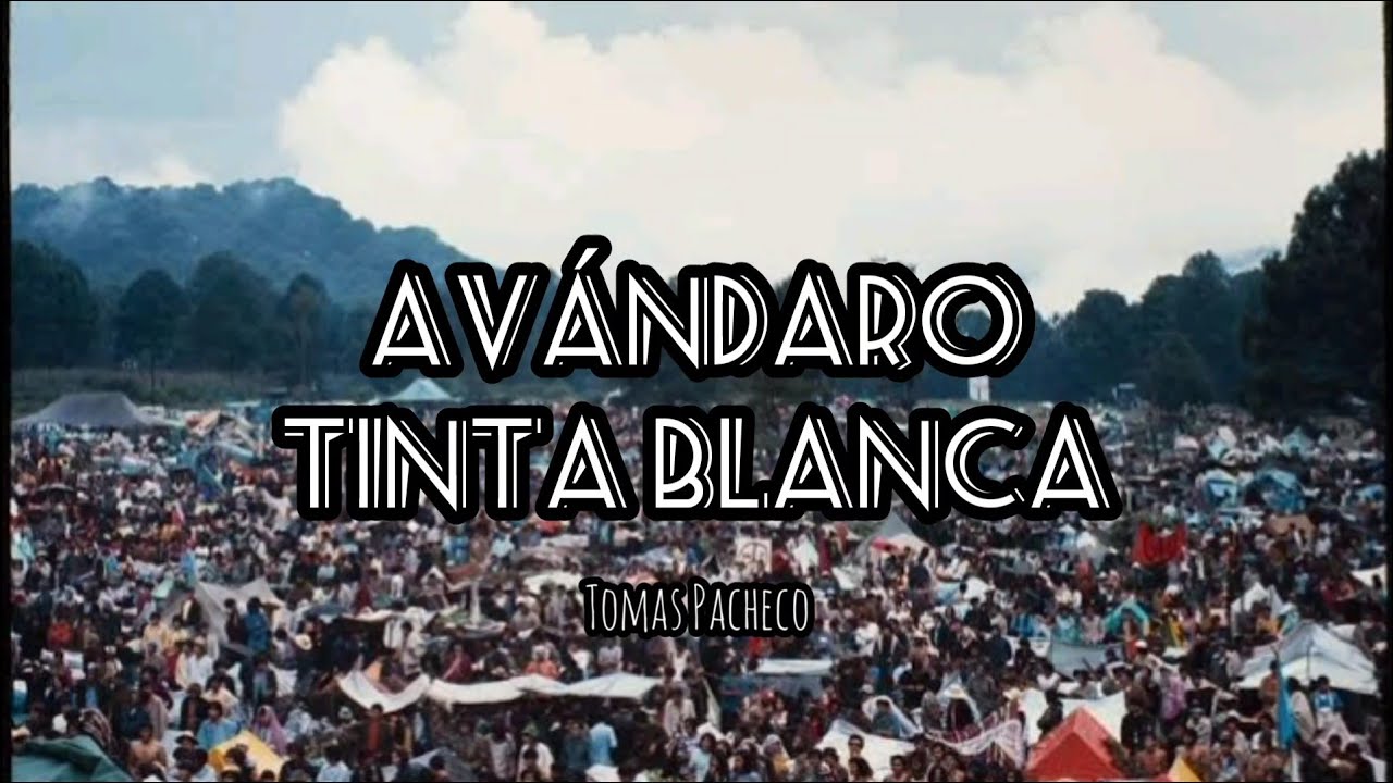 AV&Aacute;NDARO &mdash; TINTA BLANCA // Letra