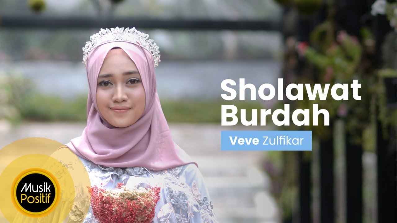 Veve Zulfikar - Sholawat Burdah (Cover Music Video )