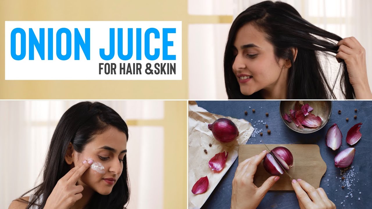 Onion Juice For Hair And Skin