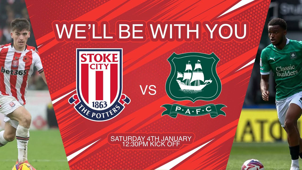WE'LL BE WITH YOU -STOKE CITY VS PLYMOUTH - EP22