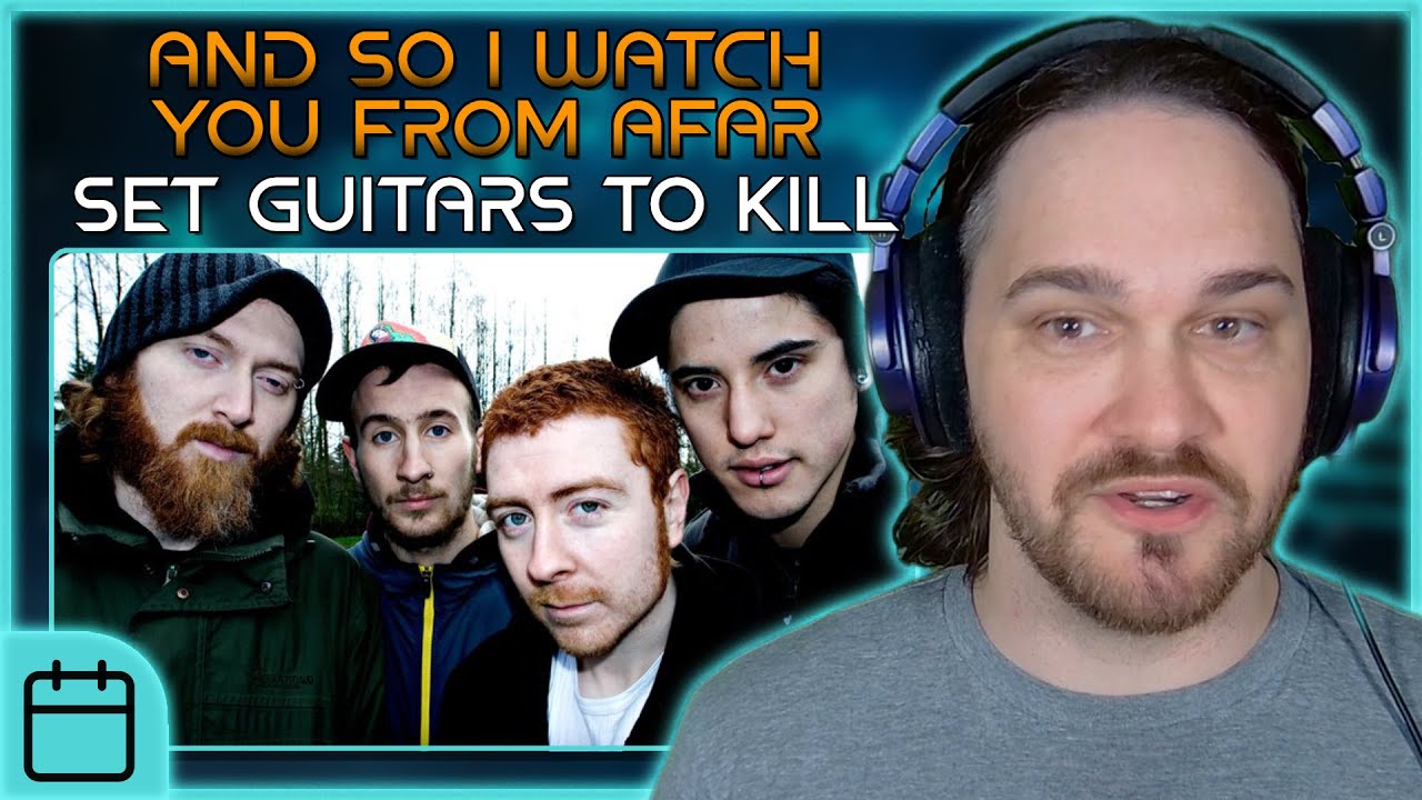 EVERYTHING IS CONNECTED // And So I Watch You From Afar -  Set Guitars to Kill // Composer Reaction