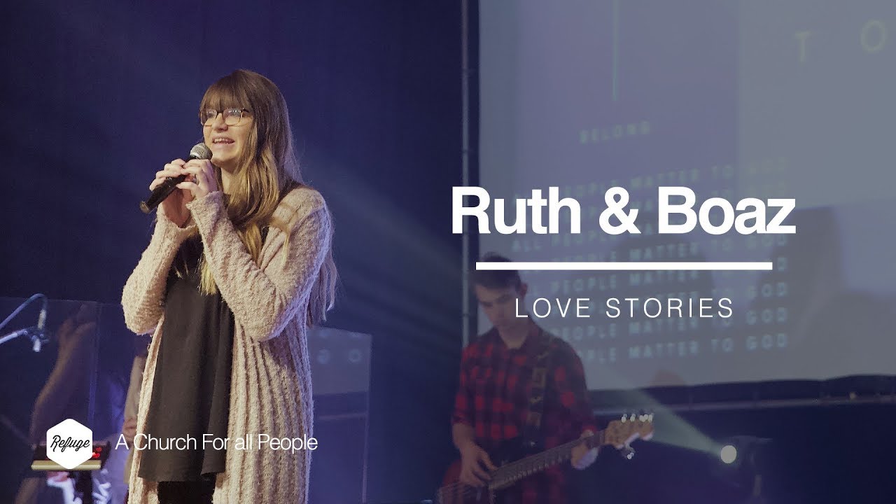 Love Stories - Ruth & Boaz