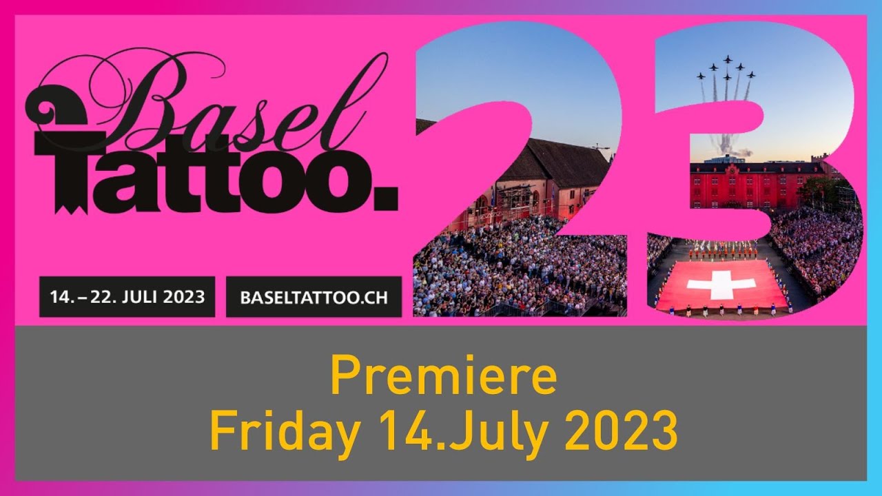 2023 07 14 Basel Tattoo Premiere Livemix audio opt  YouTube_CLEAN