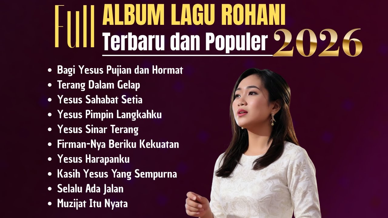 Full Album Lagy Rohani Terbaru dan Populer 2026 | Pilihan Lagu Rohani Terbaik dan Menyentuh Hati
