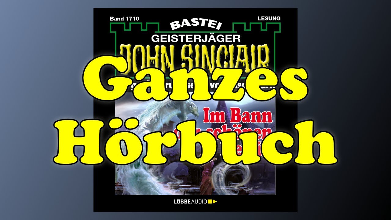 Im Bann der schönen Keltin - John Sinclair 1710 - Ganzes Hörbuch - Lesung