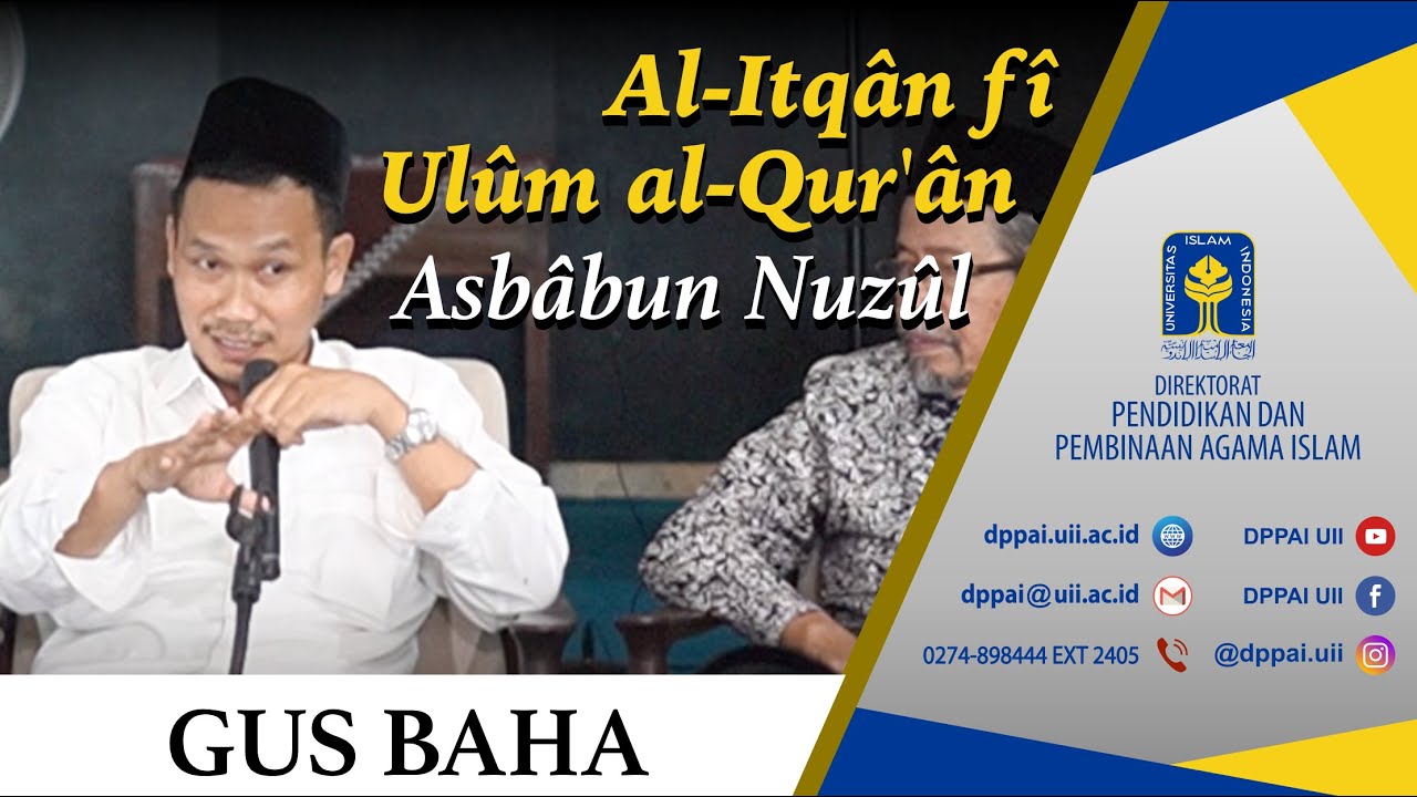 Kajian Kitab al-Itqân fî Ulûm al-Qur'ân | Memahami Asbâbun Nuzûl Ayat | Gus Baha