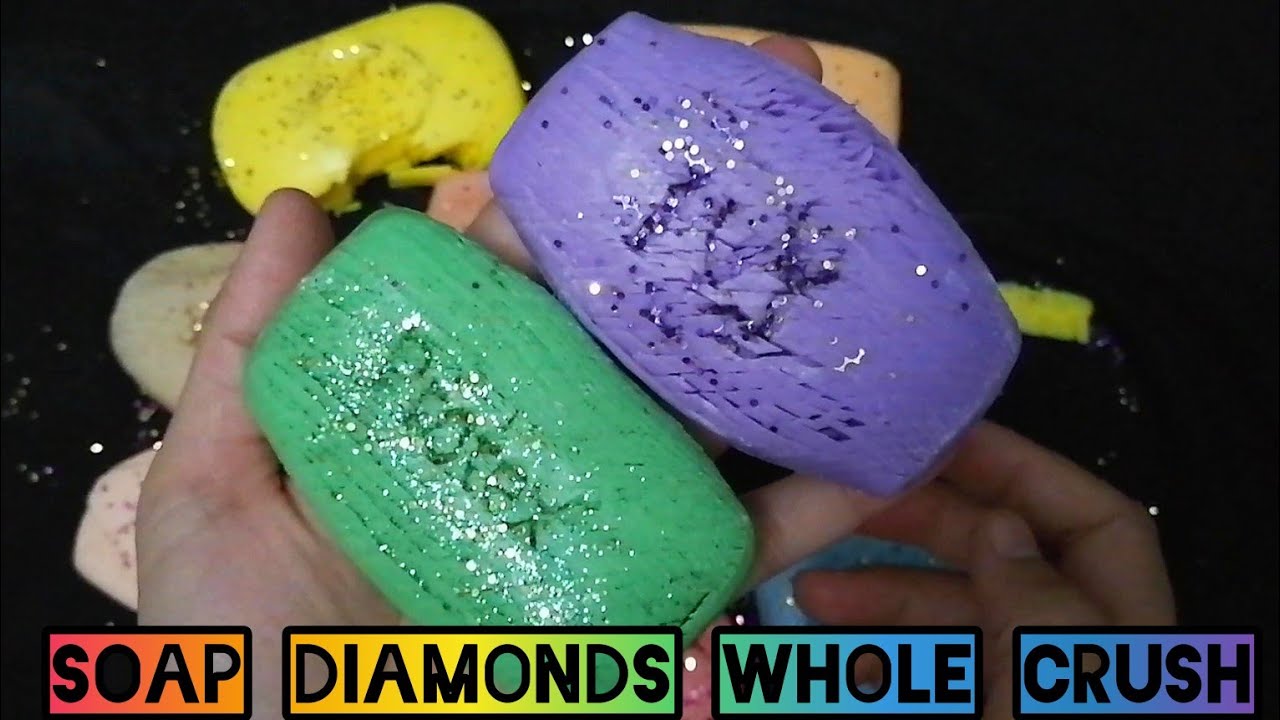 Soap Diamonds Whole crush || please tell me if you like em or not😘