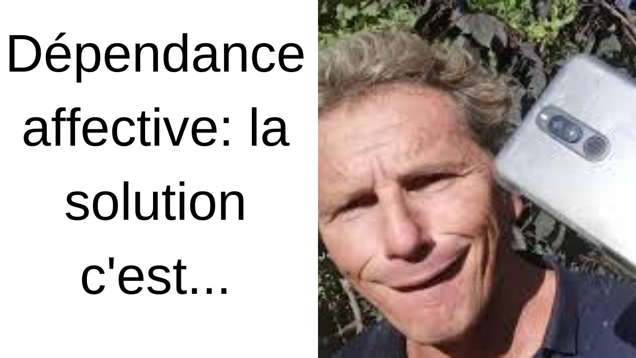 Dépendance affective: la solution c'est le  processus opposant?