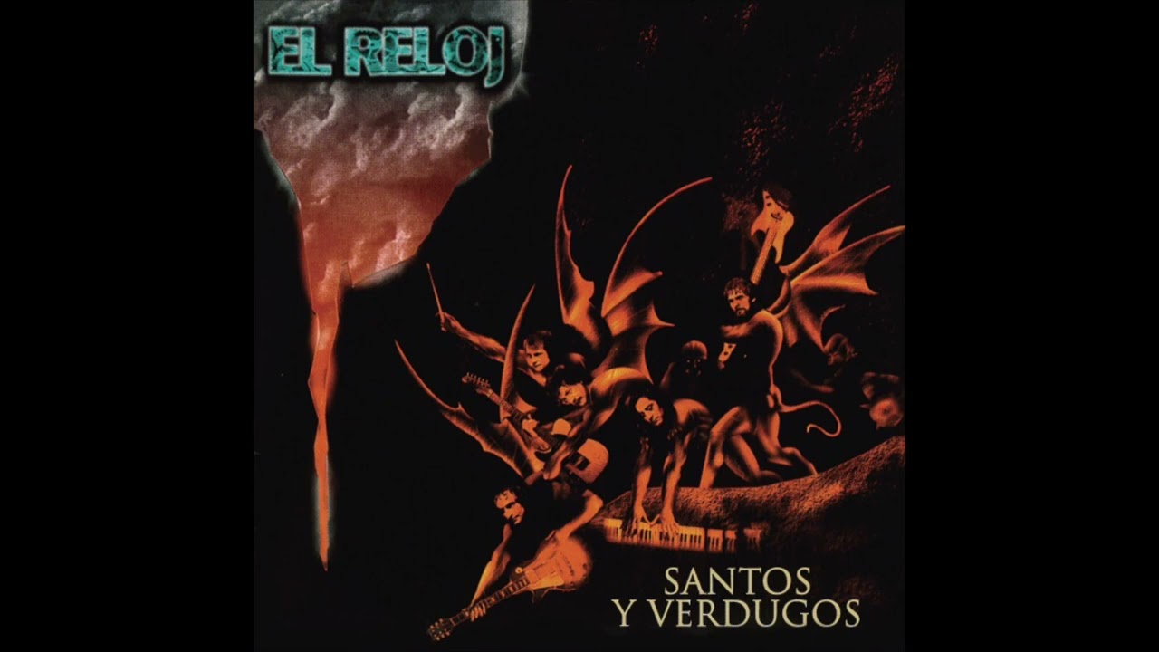 El Reloj - Santos y Verdugos