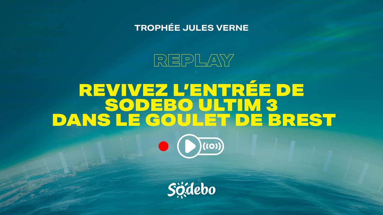 🔴​ LIVE 2 ARRIVÉE RECORD DU TROPHÉE JULES VERNE - SODEBO ULTIM 3 🔴​