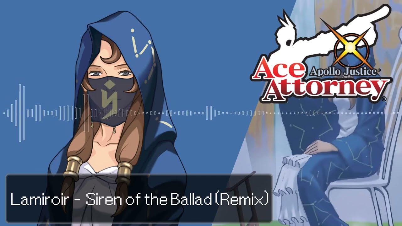 Apollo Justice: Ace Attorney - Lamiroir ~ Landscape Painter in Sound (Remix)