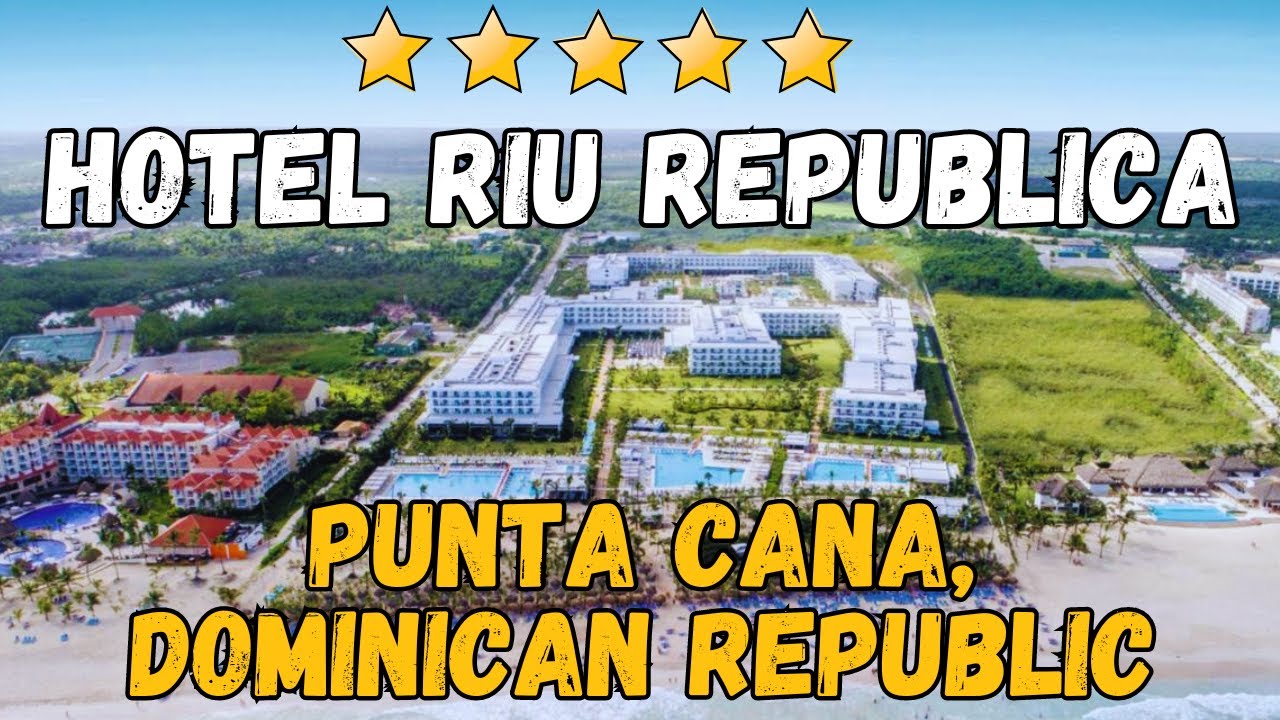 Обзор курортного отеля Riu Republica Punta Cana All-Inclusive — тур по отелям Доминиканской Респу...