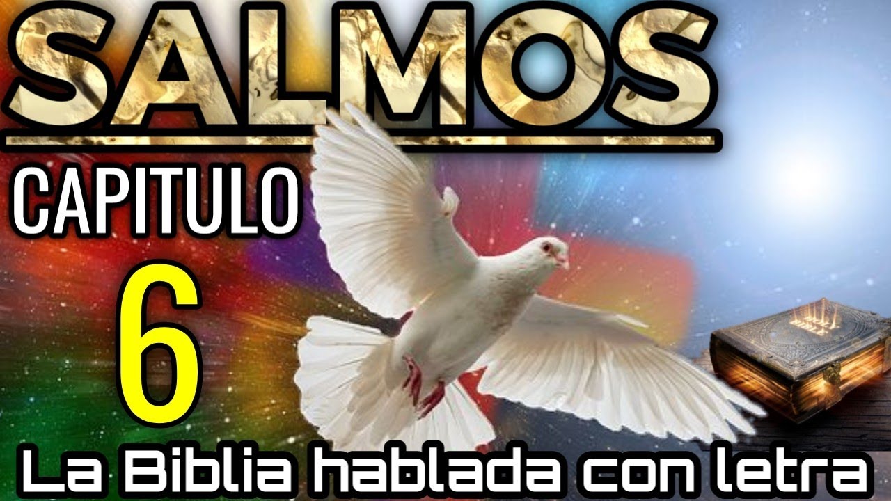 🔴 SALMO 6 hablado con letra (Oración pidiendo misericordia en tiempo de prueba)LA BIBLIA HABLADA📥👇🏻🎵