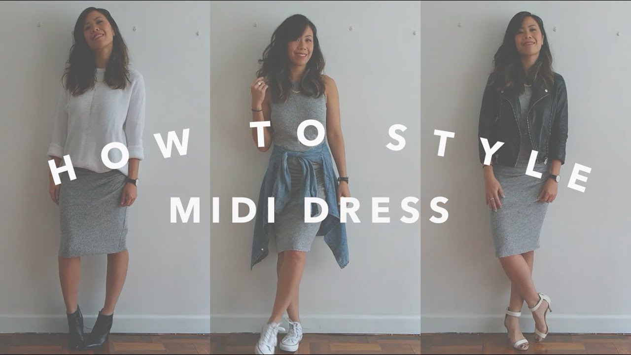 HOW TO STYLE: MIDI DRESS || thisolddress
